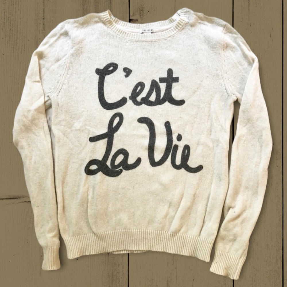 Forever 21 C'est La Vie Sweatshirt